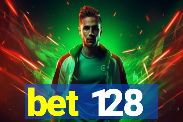 bet 128